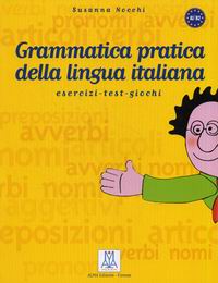 Nocchi S. Grammatica pratica della lingua italiana. A1/B2 