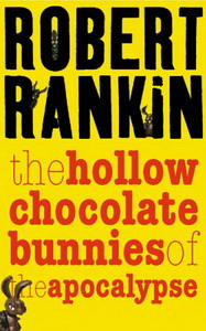 Rankin R. Hollow Chocolate Bunnies of Apocalypse 