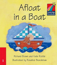 Kate Ruttle Cambridge Storybooks Level 1 Afloat in a Boat 