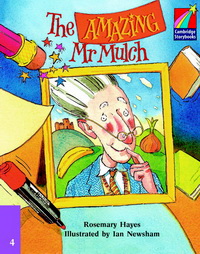 Rosemary Hayes Cambridge Storybooks Level 4 The Amazing Mr Mulch 
