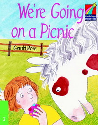 Gerald Rose Cambridge Storybooks Level 3 We're Going on a Picnic 