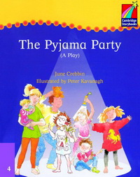 June Crebbin Cambridge Storybooks Level 4 The Pyjama Party (Play) 