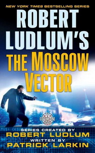 Robert L. Robert Ludlum's The Moscow Vector 