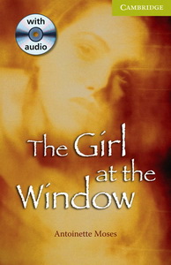 Antoinette Moses The Girl at the Window (with Audio CD) 
