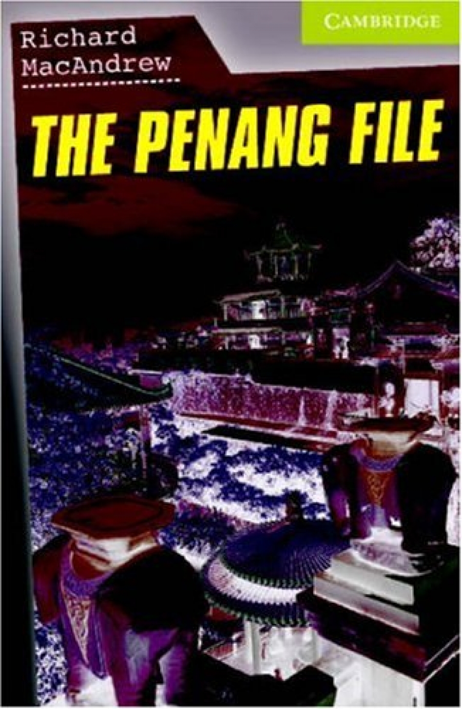 Richard MacAndrew The Penang File (with Audio CD) 