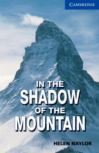 Helen Naylor In the Shadow of the Mountain 