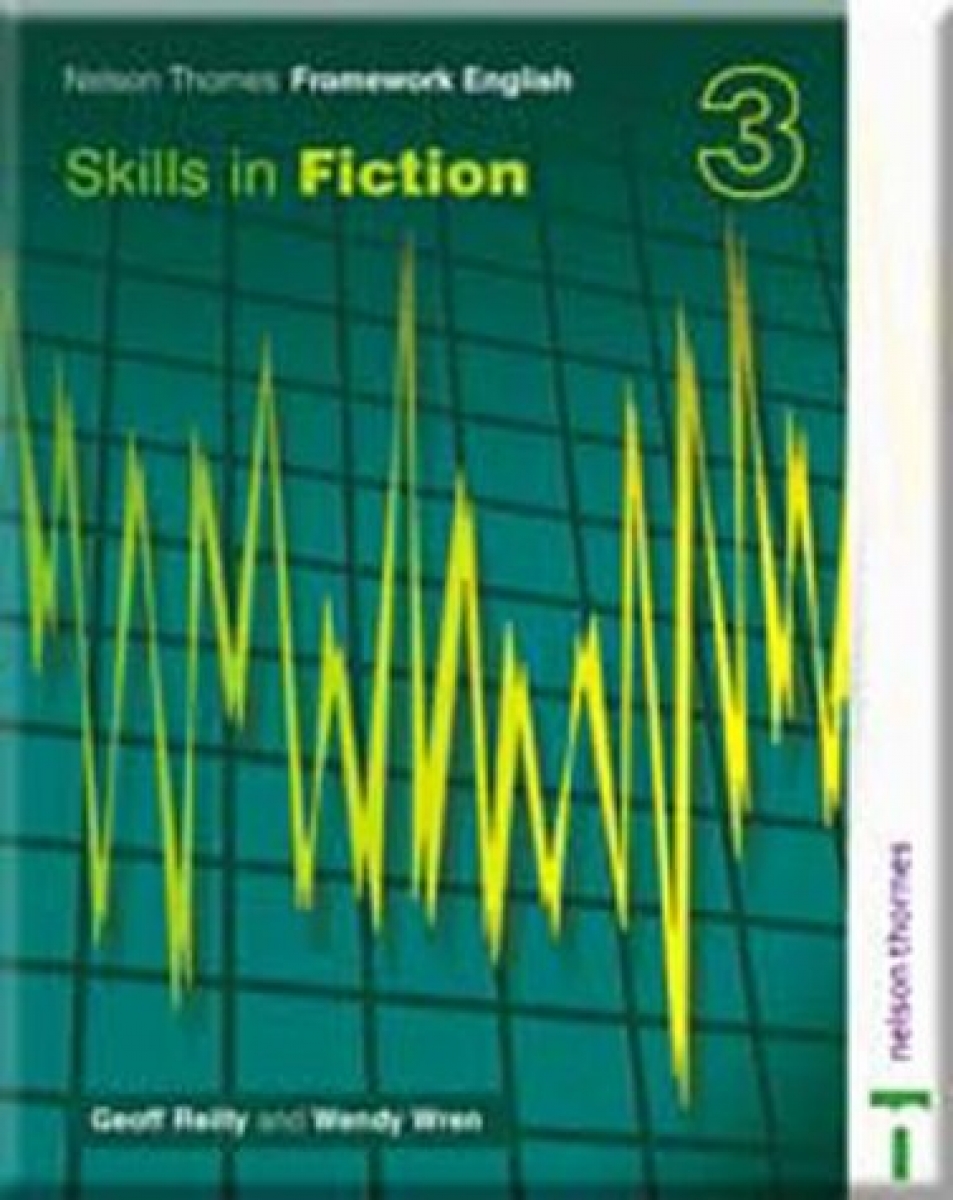 Geoff R. Nelson Thornes Framework English Skills in Fiction 3 