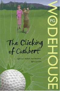 P G.W. The Clicking of Cuthbert 