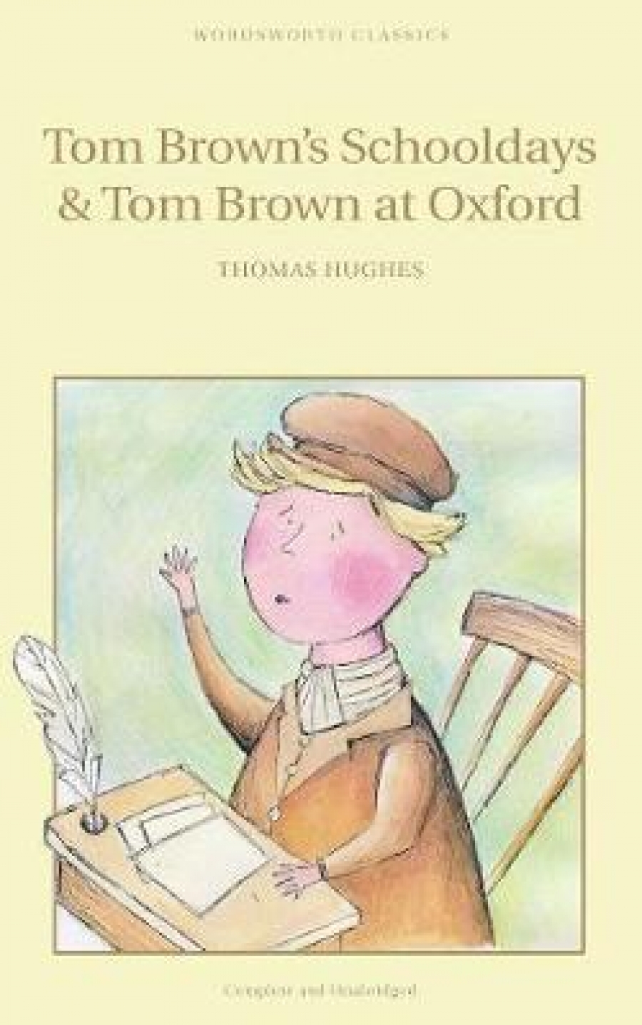 Hughes T. Hughes T. Tom Brown's Schooldays & Tom Brown at Oxford 