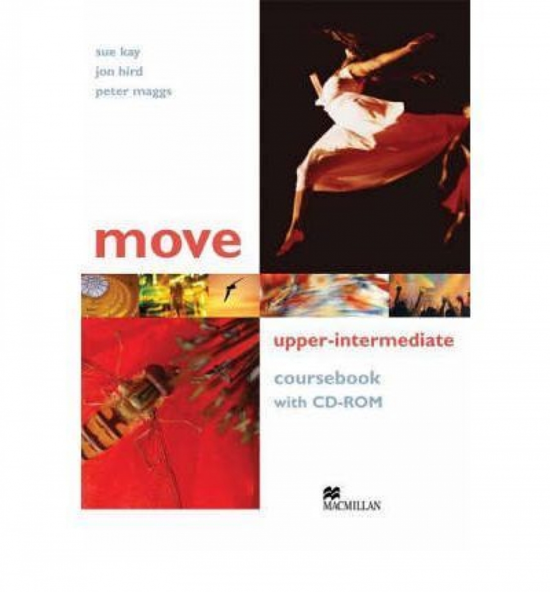 Sue Kay Move Upper-Intermediate: Coursebook with CD-ROM 