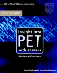 Helen Naylor, Stuart Hagger Insight into PET Student's Book with Answers 