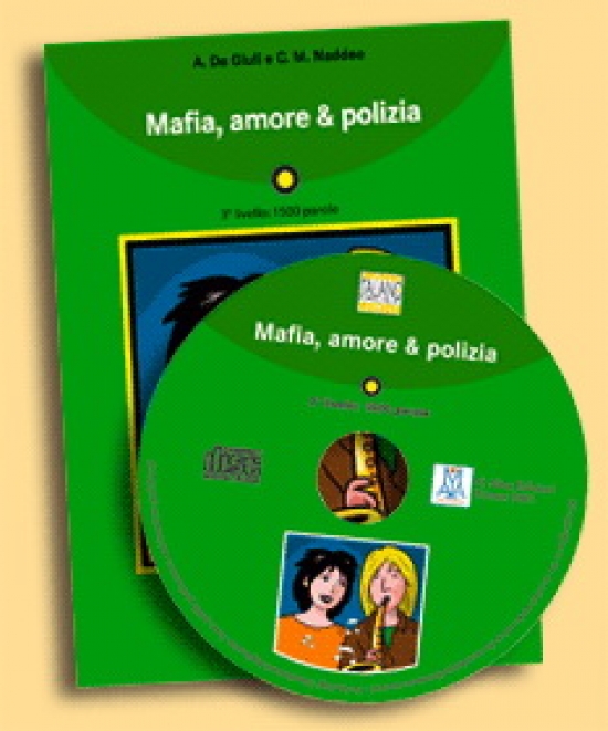 Ciro Massimo Naddeo, Alessandro De Giuli Italiano Facile Adulti A2: Mafia, amore & polizia + CD audio 