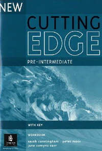 Sarah Cunningham and Peter Moor New Cutting Edge Pre-Intermediate Workbook with Answer Key 