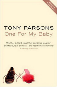 Tony Parsons One for My Baby 