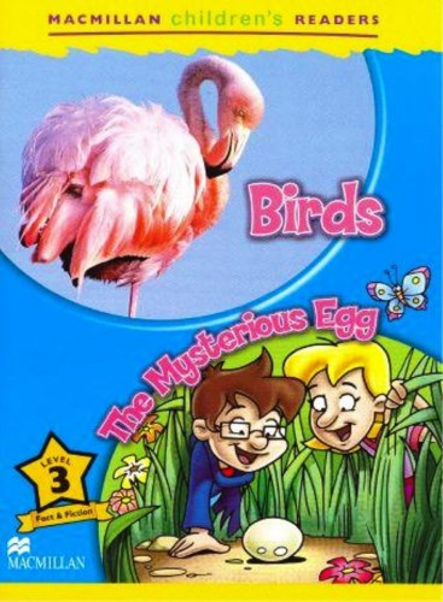 Mark Ormerod Macmillan Children's Readers Level 3 - Birds - The Mysterious Egg 