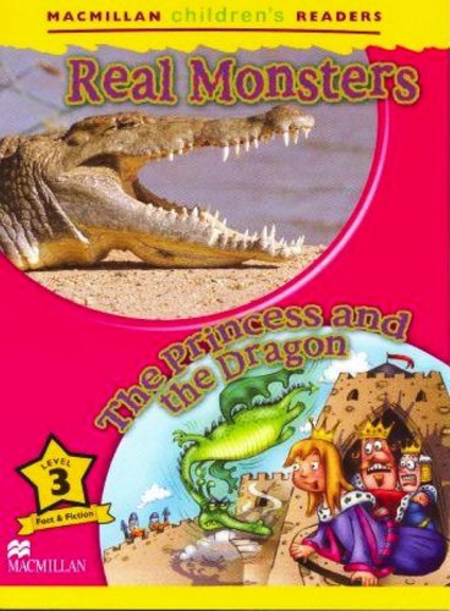 Paul Shipton Macmillan Children's Readers Level 3 - Real Monsters - The Princess and the Dragon 