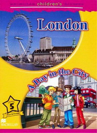 Mark Ormerod Macmillan Children's Readers Level 5 - London - A Day in the City 