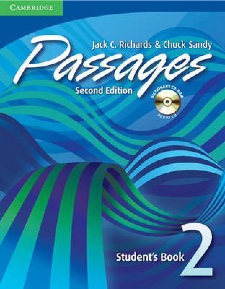Jack C. Richards, Chuck Sandy Passages Second Edition Level 2 Student's Book with Audio CD/ CD-ROM 