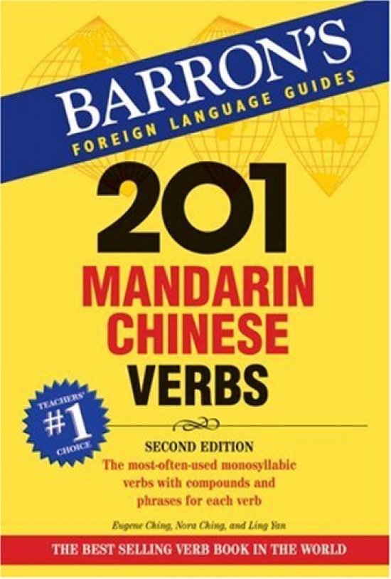 Eugene C. 201 Mandarin Chinese Verbs (2 Edition) 