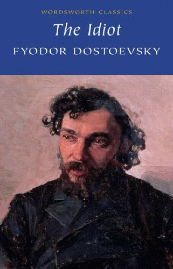 Dostoevsky Fyodor Idiot 