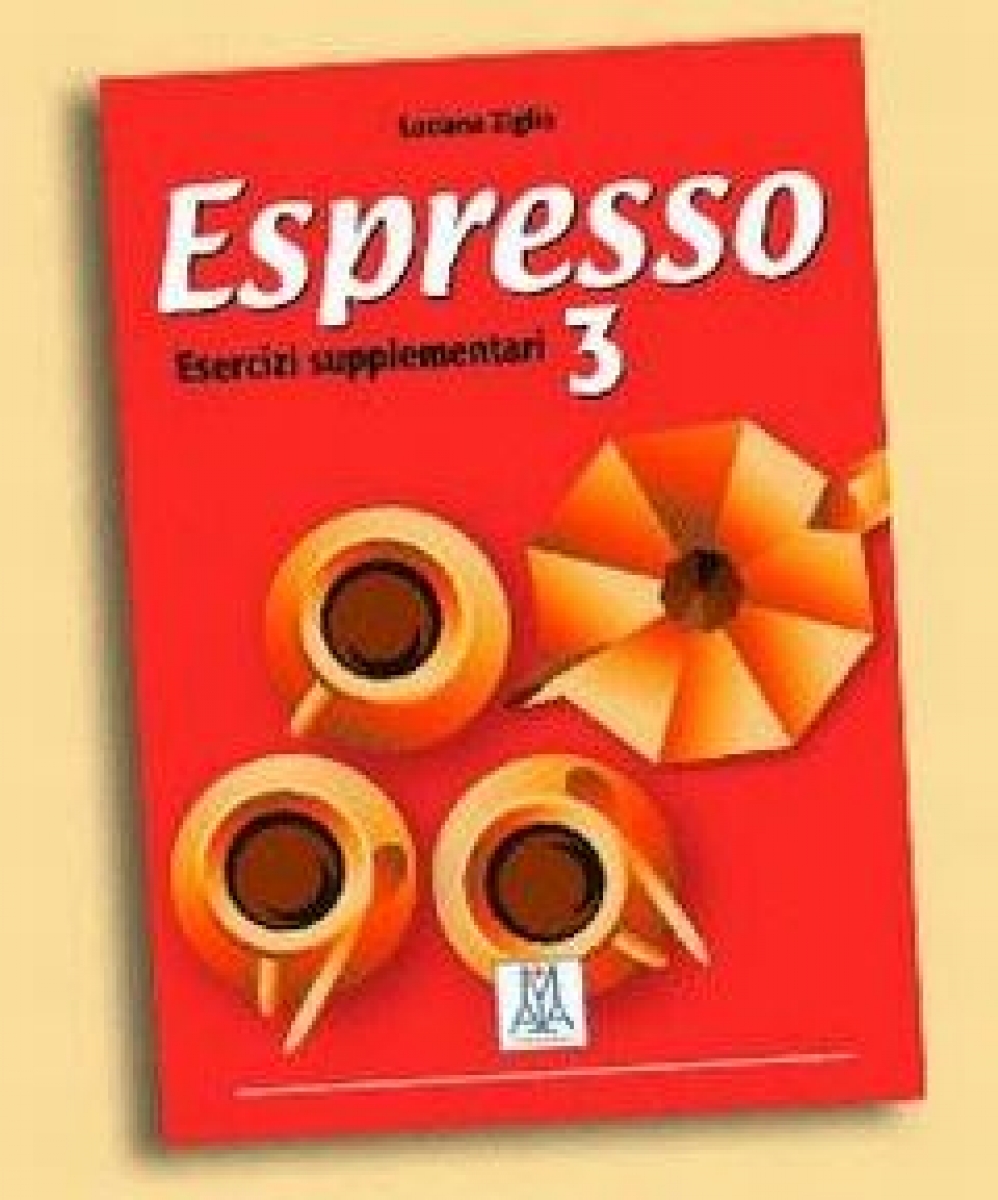Luciana Ziglio Espresso 3 - Esercizi Supplementari 