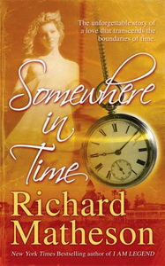 Richard M. Somewhere in Time 