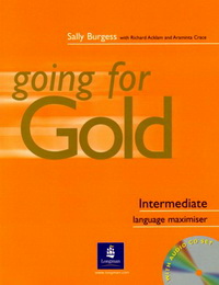 Araminta Crace, Sally Burgess, Richard Acklam, Jacky Newbrook Going for Gold Intermediate Language Maximiser No Key Pack 