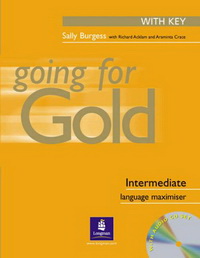 Araminta Crace, Sally Burgess, Richard Acklam, Jacky Newbrook Going for Gold Intermediate Language Maximiser with Key Pack 