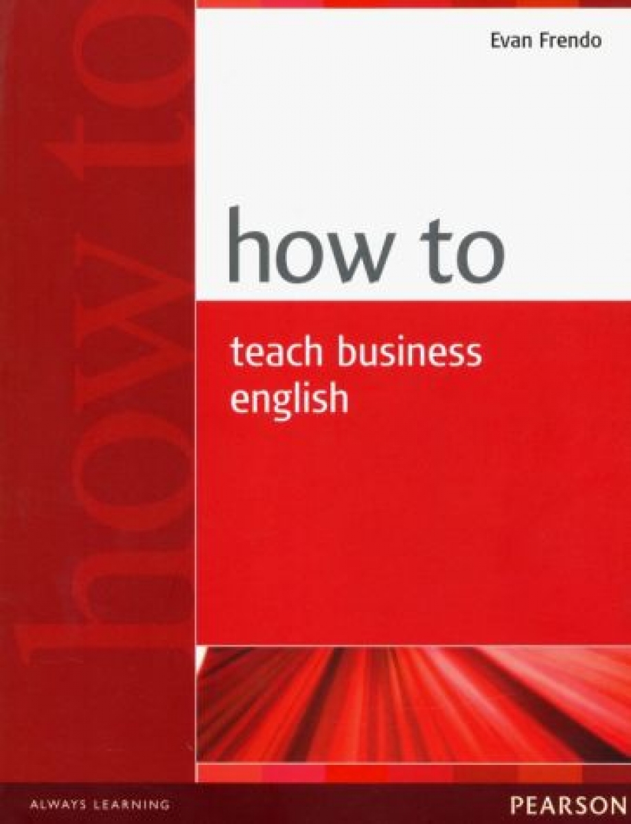 Evan Frendo How to Teach Business English 