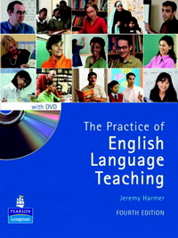 Jeremy Harmer The Practice of English Language Teaching (4th Edition) with DVD 