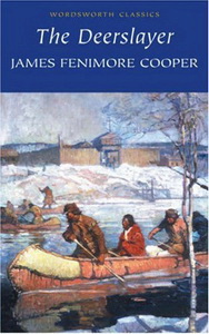 James Fenimore Cooper The Deerslayer 