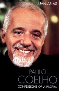 Arias J. Paulo Coelho: Confessions of Pilgrim 