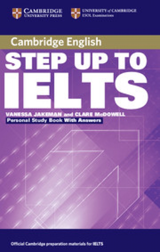 Vanessa Jakeman, Clare McDowell Step Up to IELTS Personal Study Book with Answers 