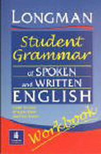 Douglas Biber / Geoffrey Leech / Susan Conrad Longman Student Grammar of Spoken and Written English Workbook 