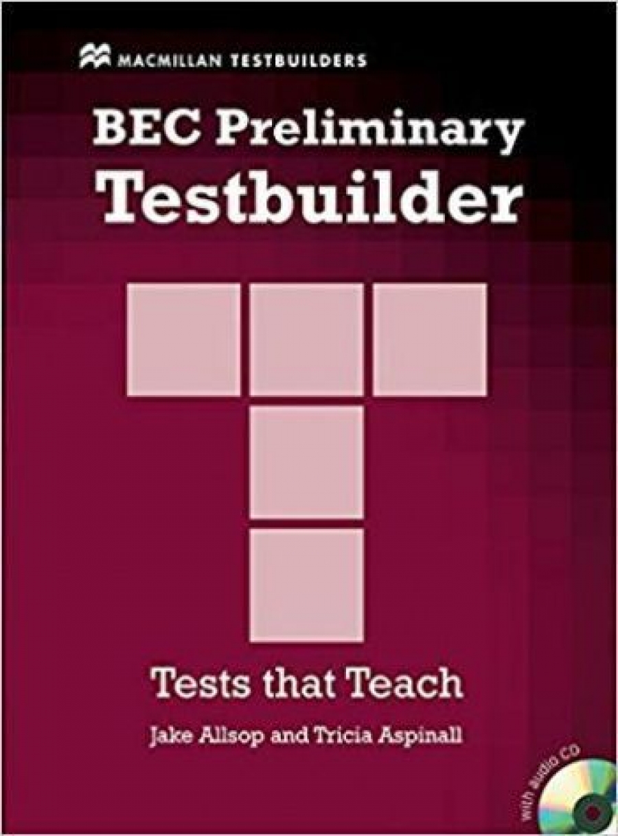 Jake Allsop and Tricia Aspinall BEC Testbuilder Preliminary: Student's Book with key + Audio CD Pack 