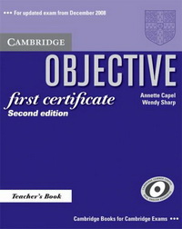 Annette Capel, Wendy Sharp Objective First Certificate (Second Edition) Teacher's Book 