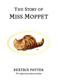 Beatrix P. Story of Miss Moppet 