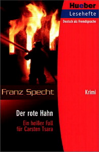 Franz Specht Der rote Hahn - Ein heiser Fall fur Carsten Tsara - Leseheft 