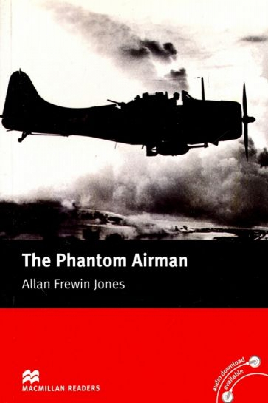 retold by Margaret Tarner, Allan Frewin Jones The Phantom Airman 