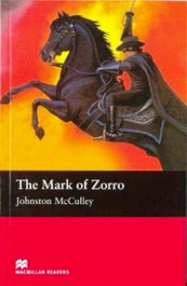 retold by Anne Collins, Johnston McCulley The Mark of Zorro 