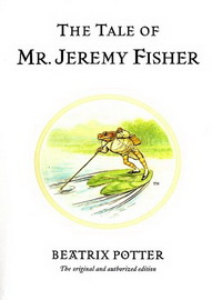 Beatrix P. Tale of Mr. Jeremy Fisher 