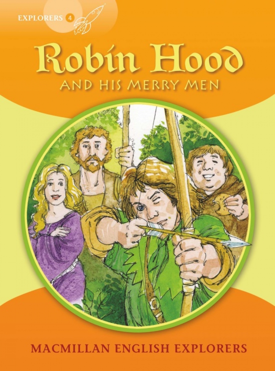 adapted by Gill Munton, A classic story Explorers 4: Robin Hood and his Merry Men 