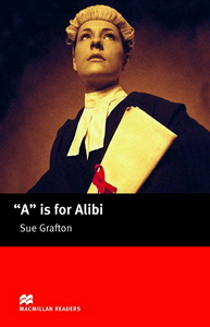 Sue Grafton, retold by John Escott A is for Alibi 