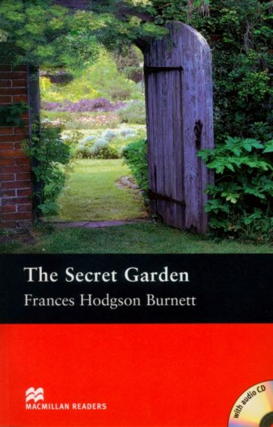 Frances Hodgson Burnett, retold by Rachel Bladon The Secret Garden (with Audio CD) 