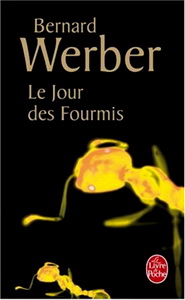 Bernard W. Le Jour Des Fourmis 