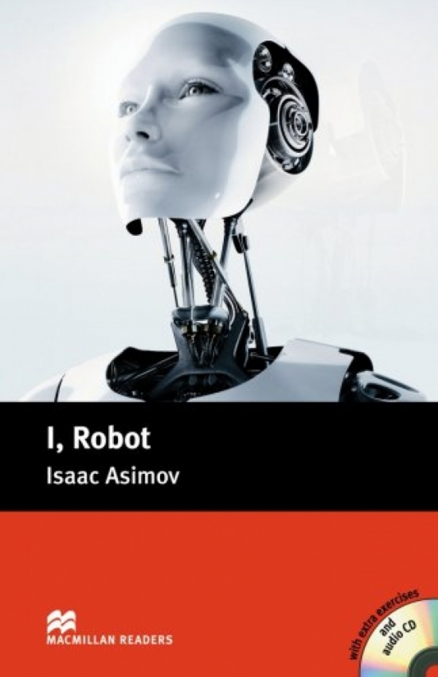 Issac Asimov, retold by Tricia Reilly I, Robot (with Audio CD) 