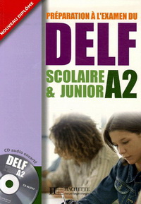 Marie-Christine Jamet, Odile Chantelauve DELF A2 Scolaire et Junior + CD audio 