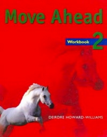 Howard-Williams D. Move Ahead Level 2 Workbook 