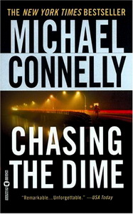 Connelly M. Chasing the Dime 