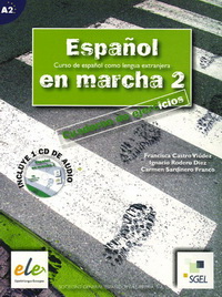 Francisca Castro, Pilar Diaz, Ignacio Rodero, Carmen Sardinero Espanol en Marcha 2 (A2) Cuaderno de ejercicios + CD 